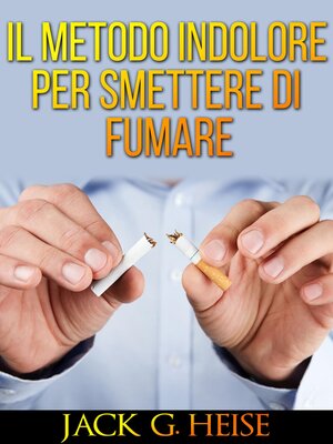 cover image of Il metodo indolore per smettere di fumare